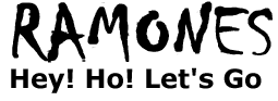  Line 1:'Ramones' displayed in a large bold angular hand writing style font with a spray can paint effect. Line 2:'Hey! Ho! Let’s Go' displayed in a smaller, standard sans serif style font.